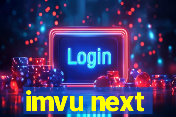 imvu next
